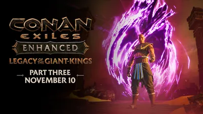 Conan Exiles Legacy of the Giant-Kings Part Three (10 November): Akhamet's Bigger Role, Plus Enhanced on PS5 and Xbox Series X|S